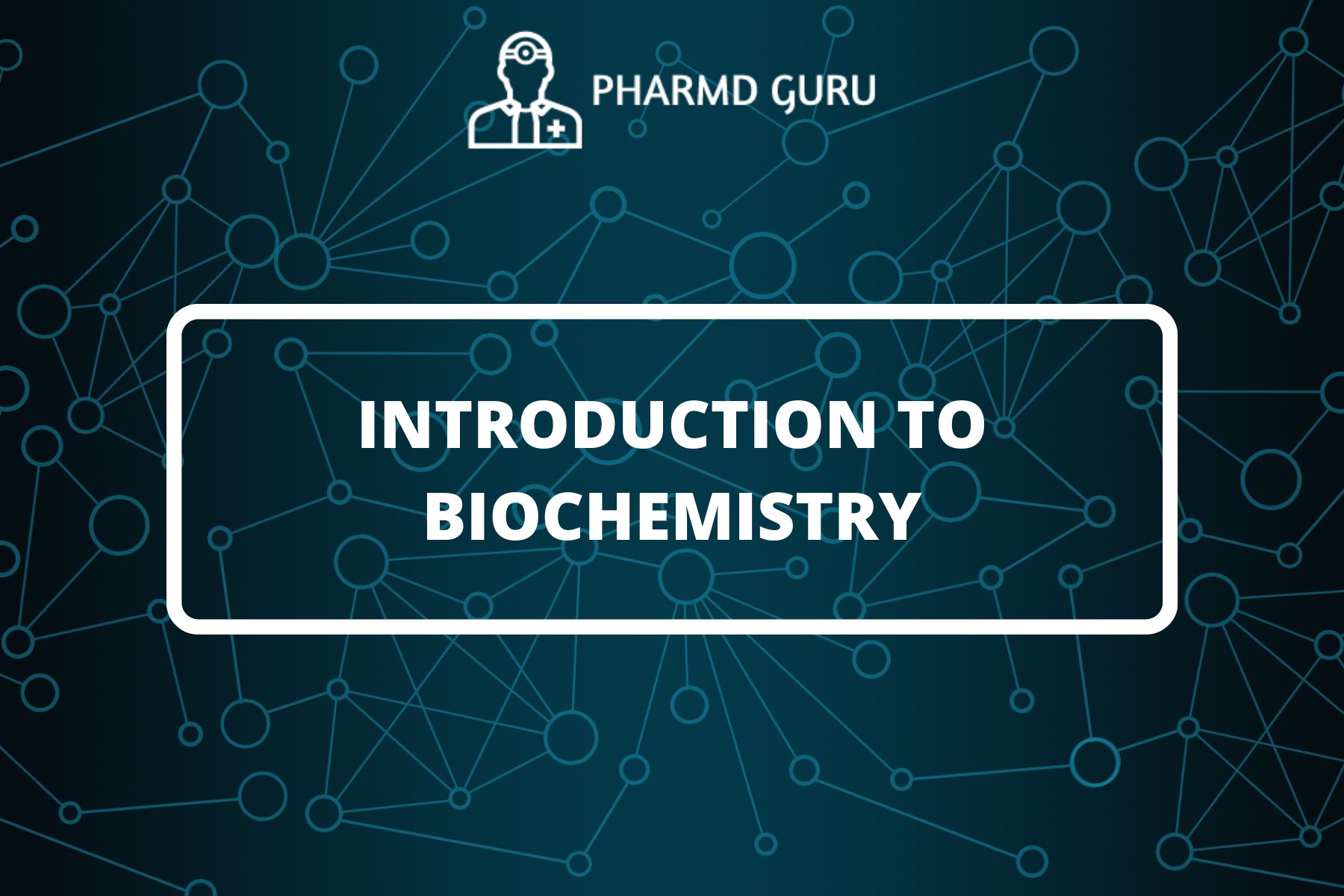 Introduction To Biochemistry Pharmd Guru