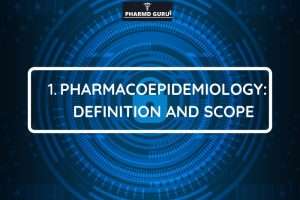 Pharmacoepidemiology_ Definition and scope