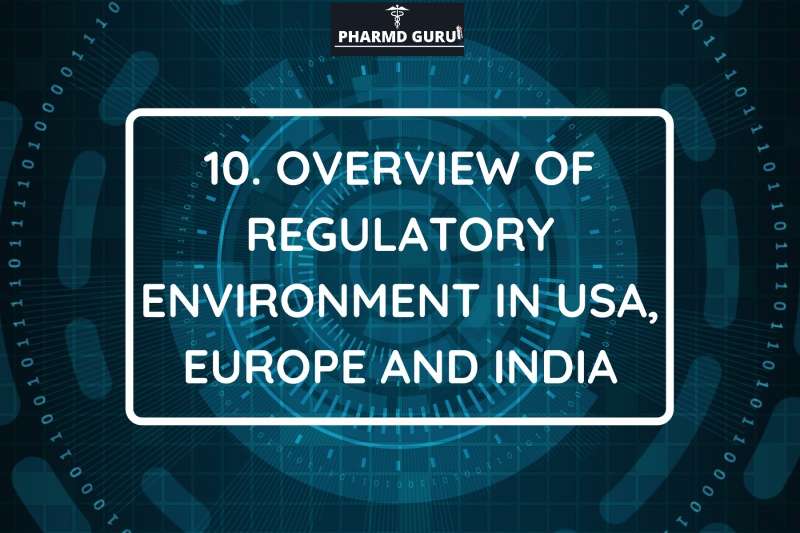 10-overview-of-regulatory-environment-in-usa-europe-and-india