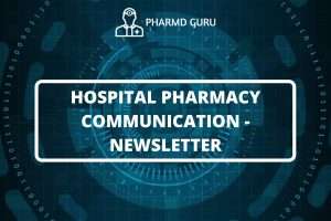 HOSPITAL PHARMACY COMMUNICATION- NEWSLETTER