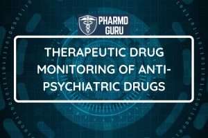 TDM of ANTIPSYCHIATRIC DRUGS