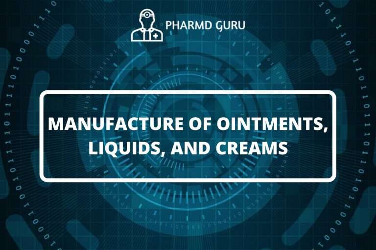 MANUFACTURE OF OINTMENTS, LIQUIDS, AND CREAMS