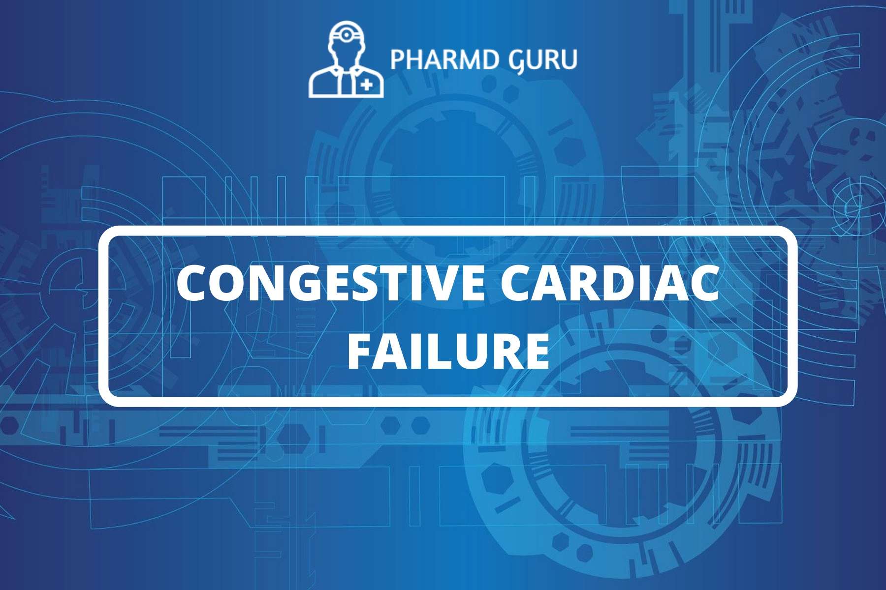 2-congestive-cardiac-failure-pharmd-guru