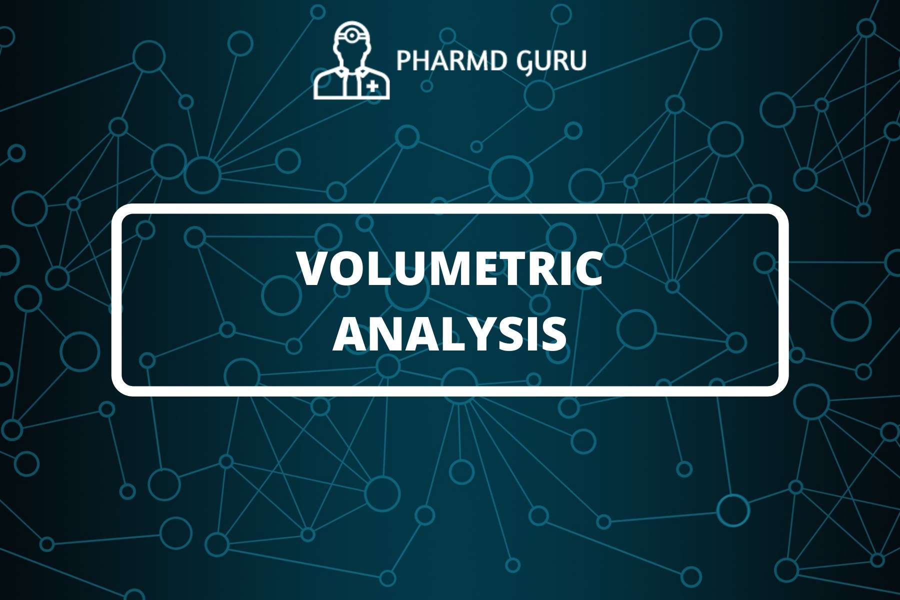 2 VOLUMETRIC ANALYSIS PHARMD GURU