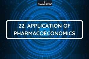 Application of Pharmacoeconomics