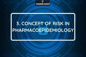 Concept of risk in pharmacoepidemiology