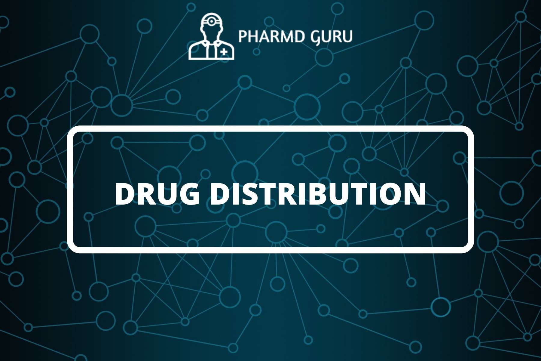 3-drug-distribution-pharmd-guru