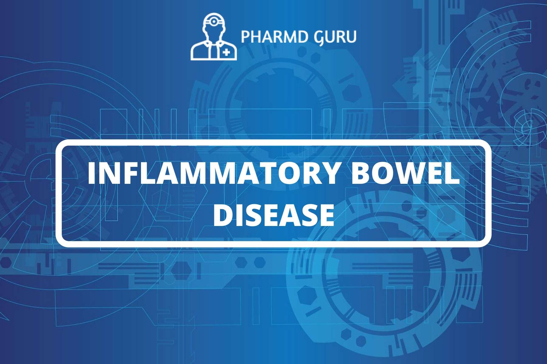 3. INFLAMMATORY BOWEL DISEASE PHARMD GURU