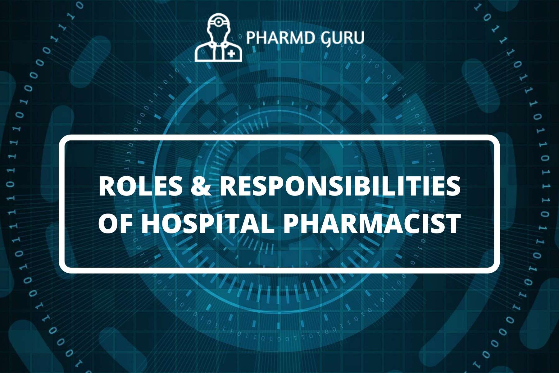 4 ROLES AND RESPONSIBILITIES OF HOSPITAL PHARMACIST PHARMD GURU   4. ROLES RESPONSIBILITIES OF HOSPITAL PHARMACIST 