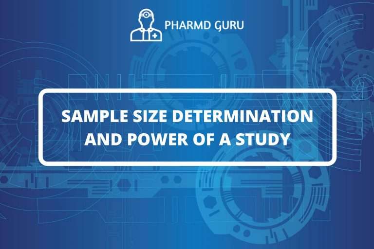 SAMPLE SIZE DETERMINATION AND POWER OF A STUDY