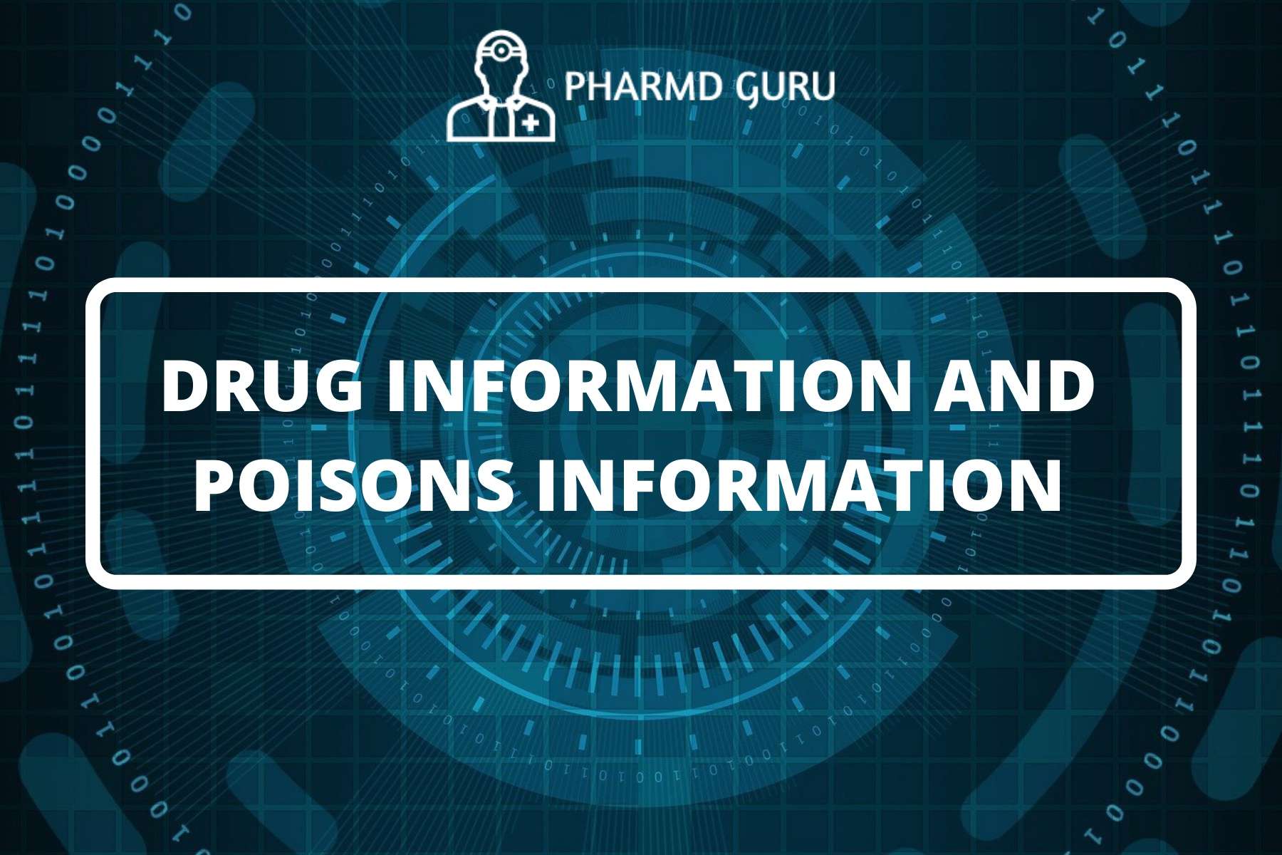 5. DRUG INFORMATION AND POISONS INFORMATION PHARMD GURU