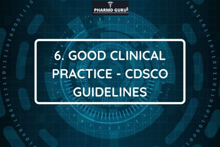 GOOD CLINICAL PRACTICE - CDSCO GUIDELINES