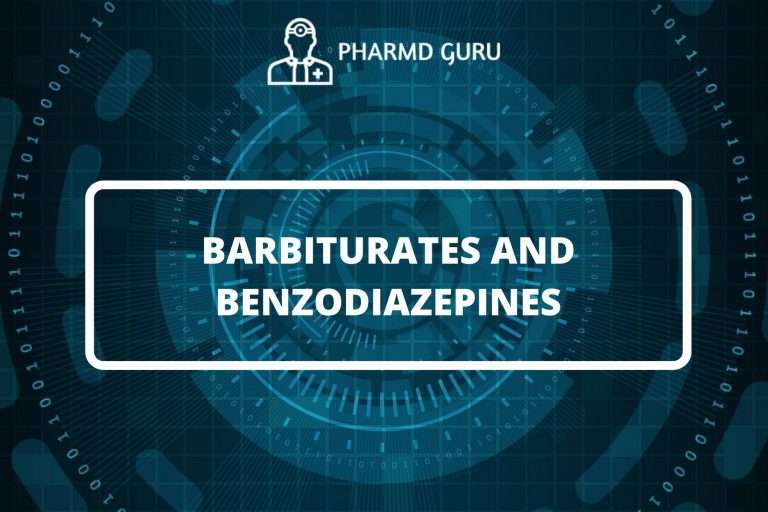 BARBITURATES AND BENZODIAZEPINES