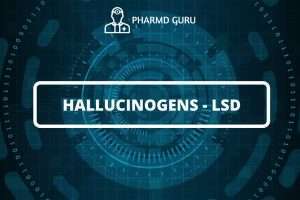 HALLUCINOGENS - LSD