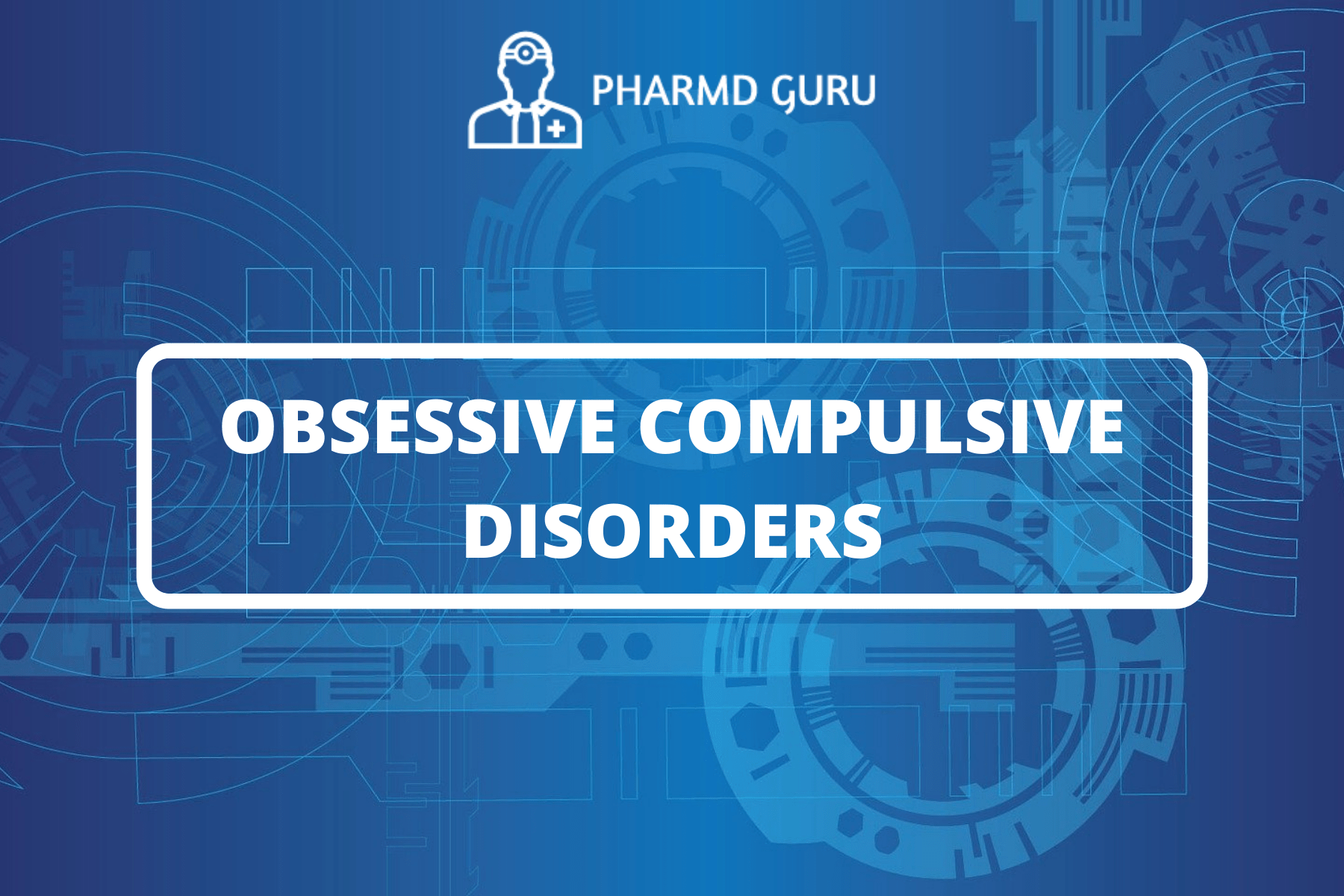 18-obsessive-compulsive-disorder-pharmd-guru