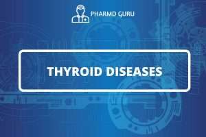 THYROID DISEASES