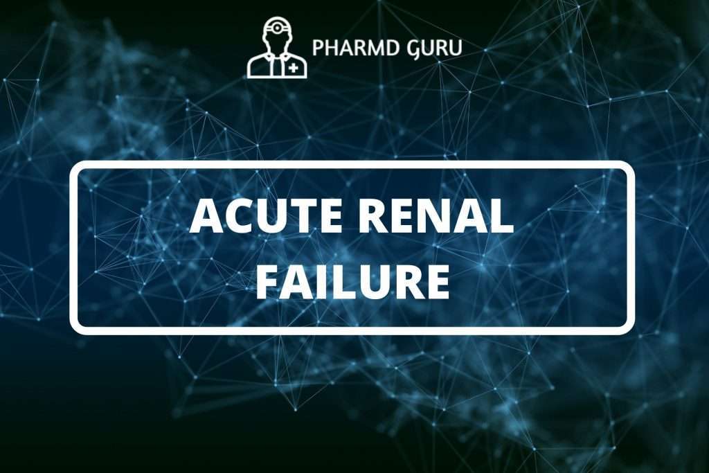 21 CHRONIC RENAL FAILURE PHARMD GURU   20. ACUTE RENAL FAILURE 1024x683 