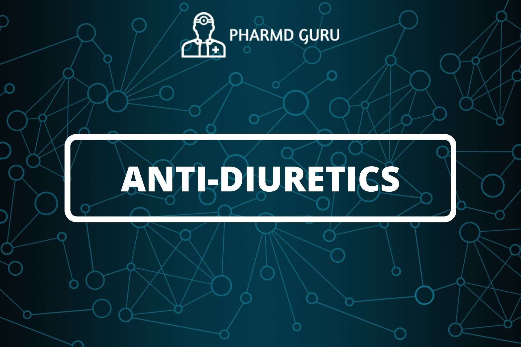 5-antidiuretics-pharmd-guru