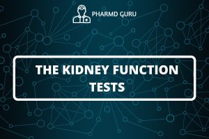 THE KIDNEY FUNCTION TESTS