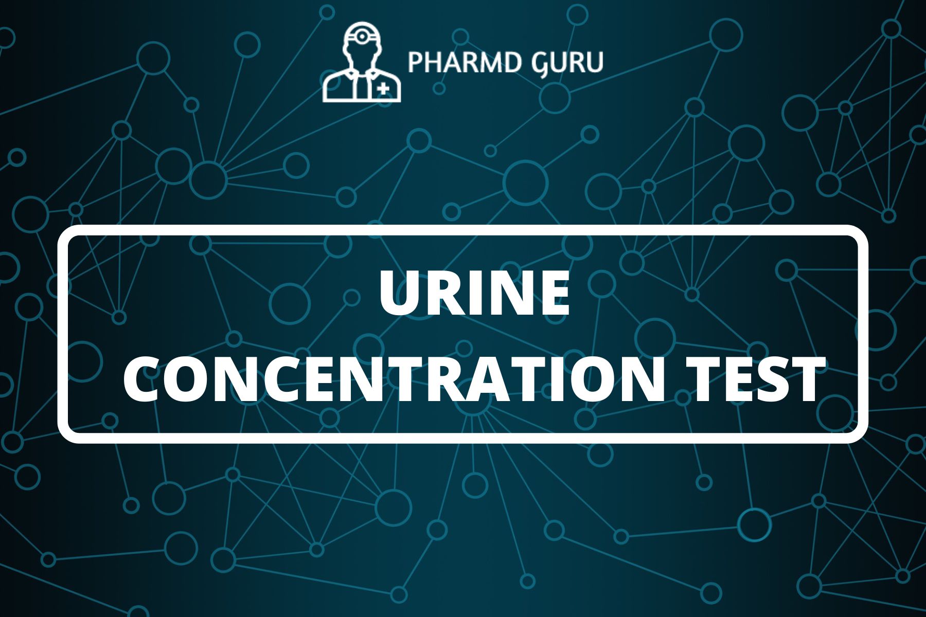 Urine Concentration Test Pharmd Guru