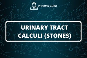 URINARY TRACT CALCULI (STONES)