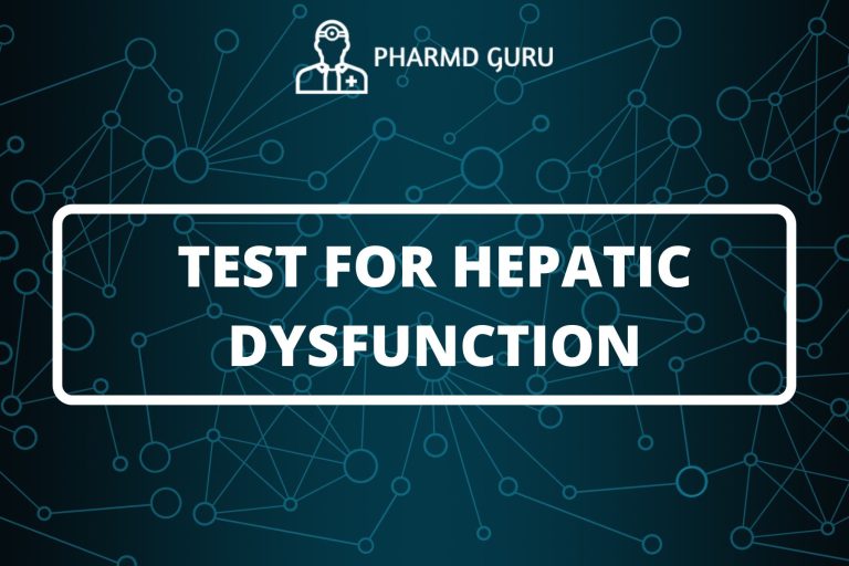 TEST FOR HEPATIC DYSFUNCTION