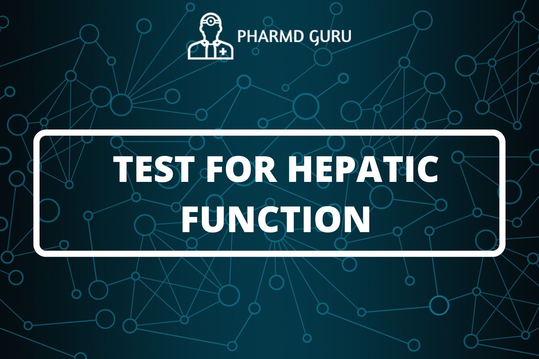 41-test-for-hepatic-function-pharmd-guru