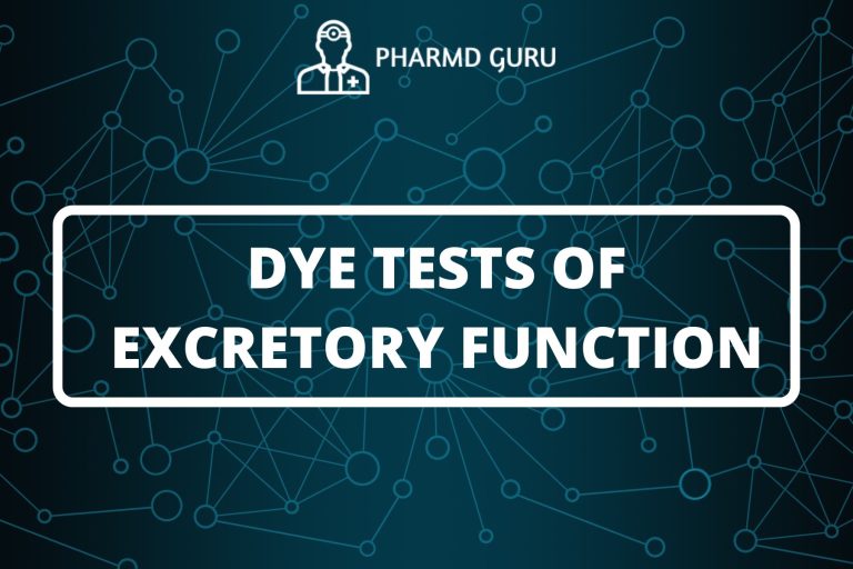 DYE TESTS OF EXCRETORY FUNCTION