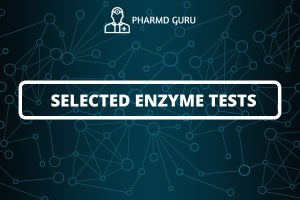 SELECTED ENZYME TESTS