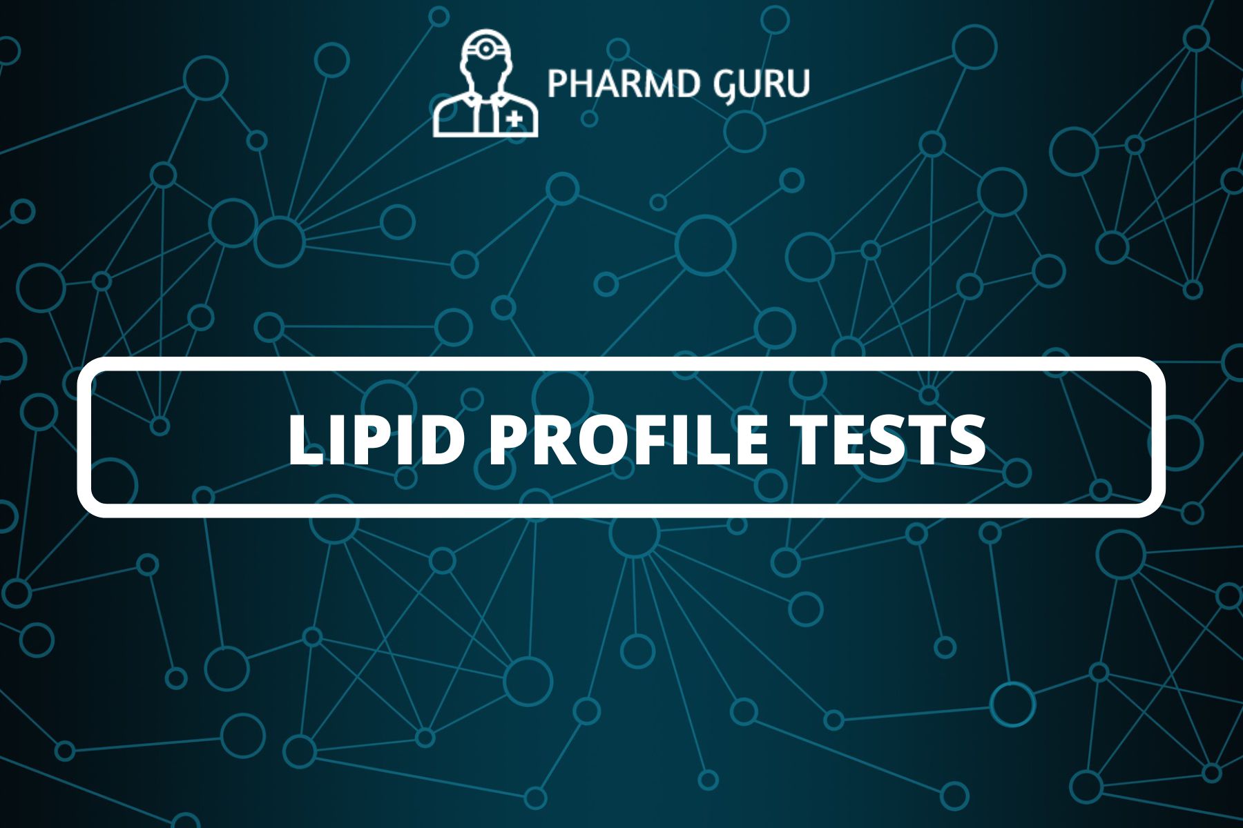 45-lipid-profile-tests-pharmd-guru