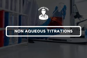 NON AQUEOUS TITRATIONS