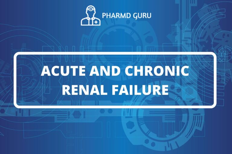 ACUTE AND CHRONIC RENAL FAILURE