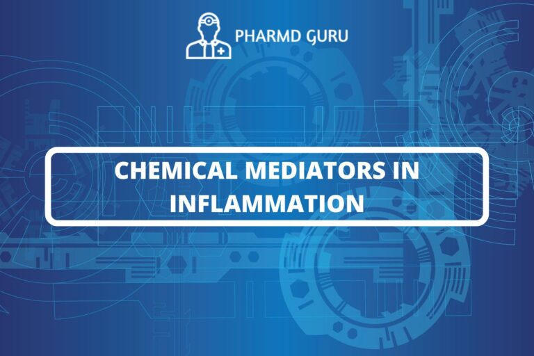 CHEMICAL MEDIATORS IN INFLAMMATION