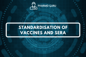 STANDARDISATION OF VACCINES AND SERA