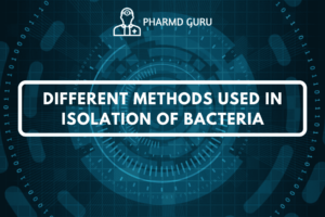 DIFFERENT METHODS USED IN ISOLATION OF BACTERIA