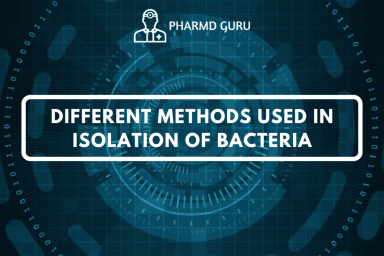 DIFFERENT METHODS USED IN ISOLATION OF BACTERIA