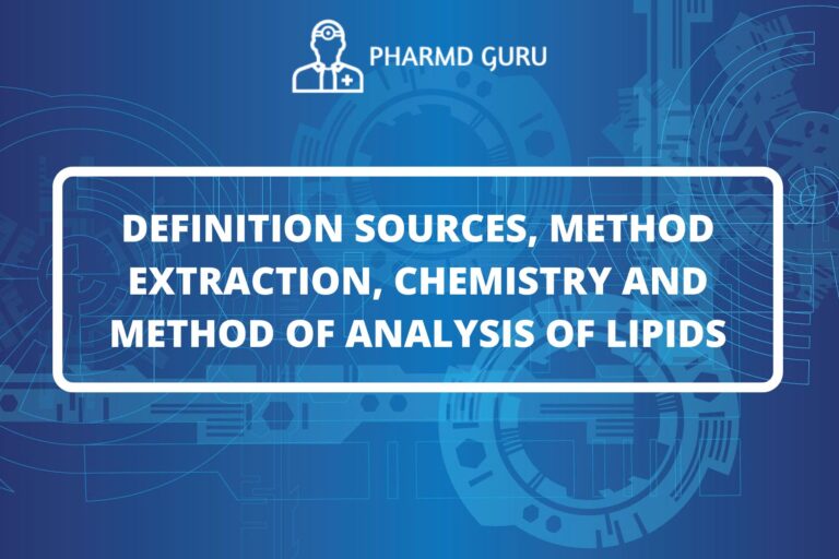 DEFINITION SOURCES, METHOD EXTRACTION, CHEMISTRY AND METHOD OF ANALYSIS OF LIPIDS