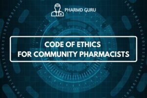 CODE OF ETHICS FOR COMMUNITY PHARMACISTS