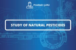 STUDY OF NATURAL PESTICIDES