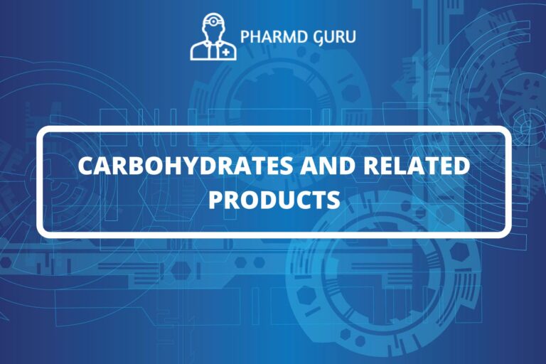 CARBOHYDRATES AND RELATED PRODUCTS