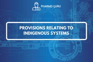 PROVISIONS RELATING TO INDIGENOUS SYSTEMS