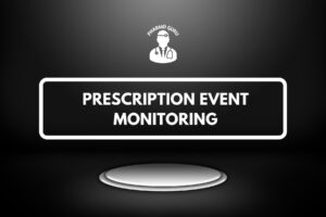 PRESCRIPTION EVENT MONITORING