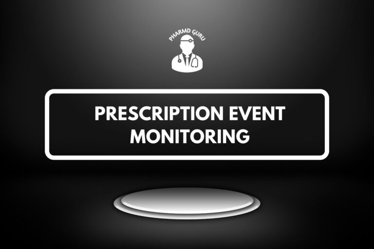 PRESCRIPTION EVENT MONITORING