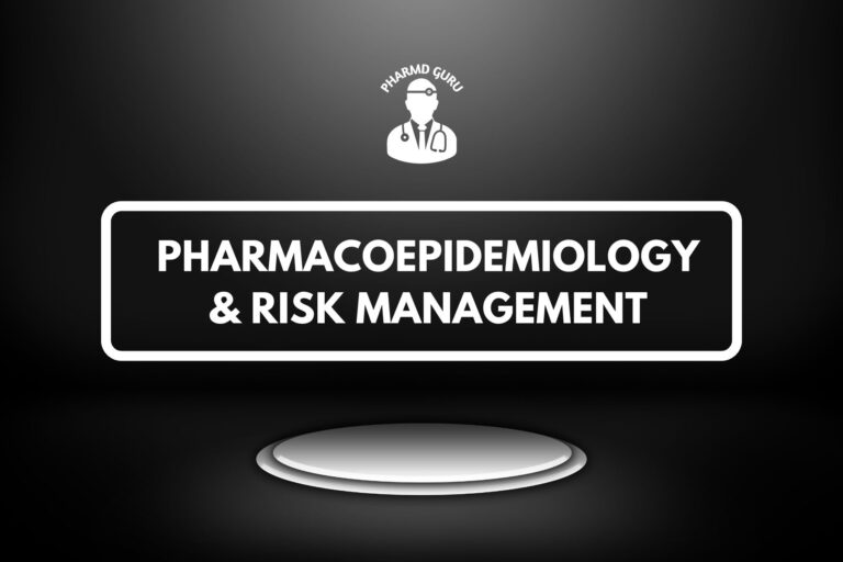 PHARMACOEPIDEMIOLOGY & RISK MANAGEMENT