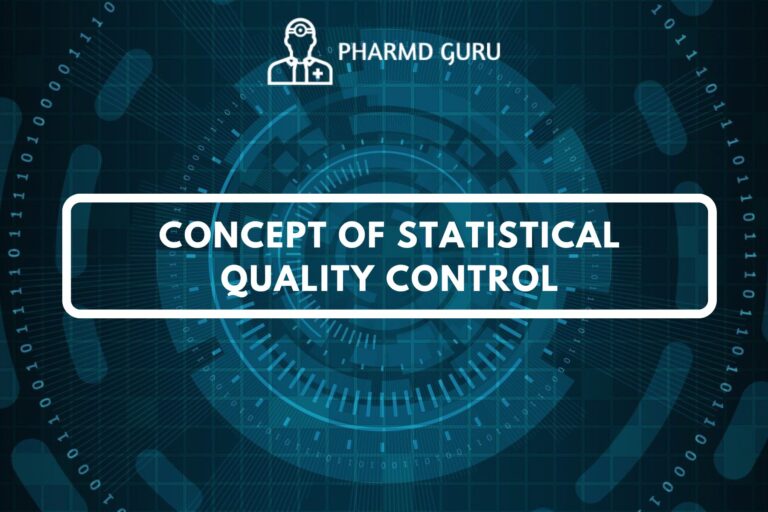 CONCEPT OF STATISTICAL QUALITY CONTROL