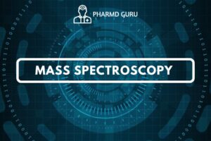 MASS SPECTROSCOPY