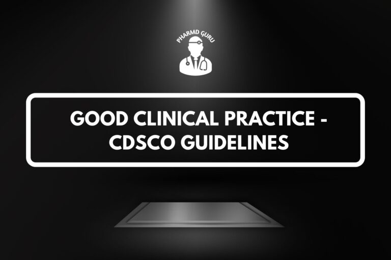 GOOD CLINICAL PRACTICE - CDSCO GUIDELINES