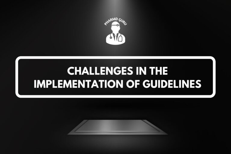 CHALLENGES IN THE IMPLEMENTATION OF GUIDELINES