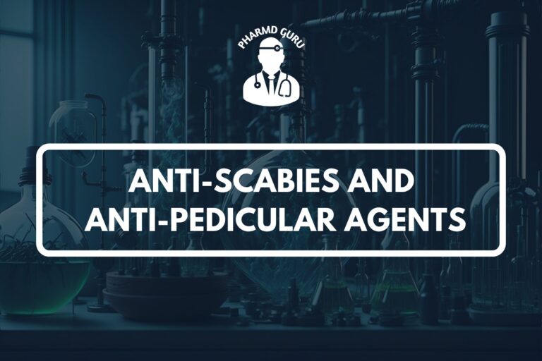 ANTI-SCABIES AND ANTI-PEDICULAR AGENTS