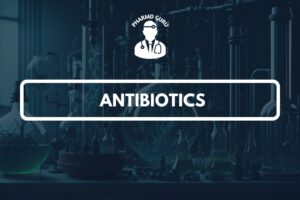 ANTIBIOTICS